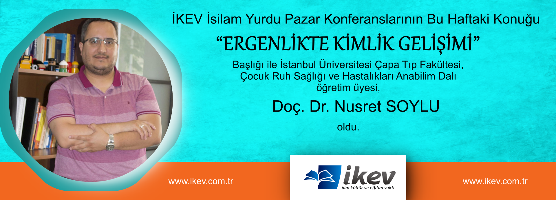 İSİLAM YURDU PAZAR KONFERANSLARI